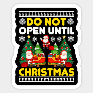 Do Not Open Until Christmas Funny Ugly Xmas Ugly Christmas Sticker